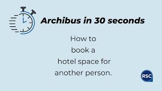 Archibus in 30 Seconds How to book a hotel space for another person [upl. by Jayson]