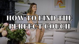 Home Updates How To Find The PERFECT Couch For Your Family Room  Nina Takesh [upl. by Ennaisoj388]