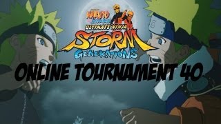 Naruto Shippuden Ultimate Ninja Storm Generations  Online Tournament 40 The Final Tournament [upl. by Ennaed864]