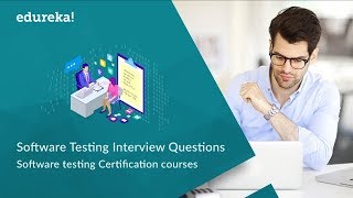 Top 50 Software Testing Interview Questions amp Answers  Software Testing Training  Edureka [upl. by Lekcar]