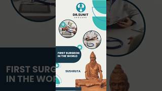 Sushruta First Surgeon in the World  History of Surgery  Dr Sunit Prakash Tiwari indianhistory [upl. by Schilit]