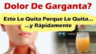 COMO QUITAR EL DOLOR DE GARGANTA AL INSTANTE Potentes Remedios Caseros Para El Dolor De Garganta [upl. by Ithnan]