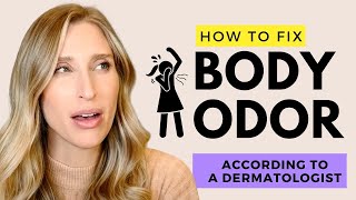 What Causes Body Odor and How to Avoid it  Dermatologist Explains [upl. by Ress]