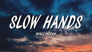 Niall Horan  Slow Hands Lyrics [upl. by Kariv]