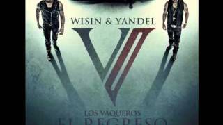 Wisin Y Yandel ft Jowell y Randy  Perreame Los Vaqueros 2 REGGAETON 2011 LETRA [upl. by Nerhe824]