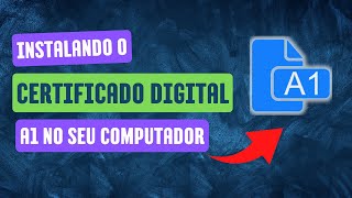 Como Instalar o Certificado Digital A1 no seu computador [upl. by Jaf]