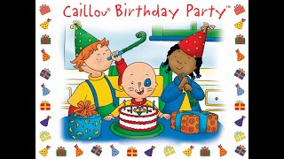 Caillou Birthday Party Gameplay [upl. by Lyda]