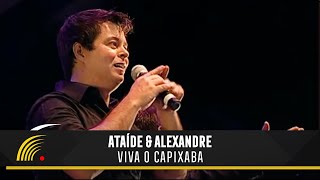 Althaír amp Alexandre  Viva O Capixaba  Em VitóriaES Ao VivoVídeo Oficial [upl. by Babbie]