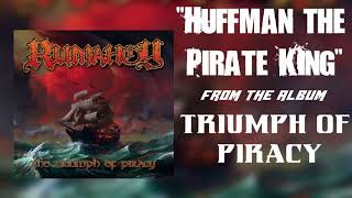 quotHUFFMAN THE PIRATE KINGquot  RUMAHOY Triumph of Piracy HQ [upl. by Beatrice]