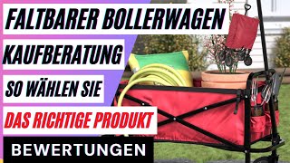 Faltbarer Bollerwagen Vergleich Die besten Klappbollerwagen im Test So wählen Sie das Produkt [upl. by Keviv]