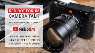 Red Dot Forum Camera Talk Telephoto Leica M Lenses [upl. by Eeuqram818]