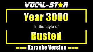 Busted  Year 3000 Karaoke Version with Lyrics HD VocalStar Karaoke [upl. by Enohs]