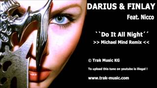 Darius amp Finlay feat Nicco  Do It All Night Michael Mind Remix [upl. by Artema]