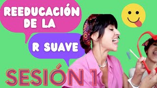 Trabajamos la R SUAVE Sesión 1  PR dislalias pronunciación ejerciciosR PR estimulación RR [upl. by Elyac]