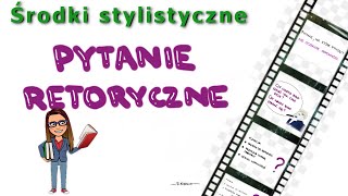 Środki stylistyczne pytanie retoryczne [upl. by Eluj838]