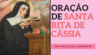 Oração a Santa Rita de Cássia por uma causa impossível [upl. by Anayd260]