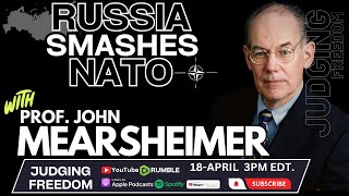 Prof John Mearsheimer Russia Smashes NATO [upl. by Saduj]