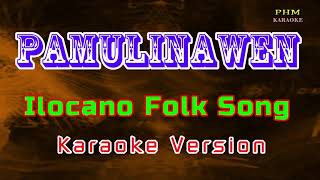 ♫ Pamulinawen  Ilocano Folksong ♫ KARAOKE VERSION ♫ [upl. by Annayr]