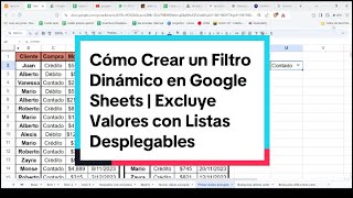 Cómo Crear un Filtro Dinámico en Google Sheets  Excluye Valores con Listas Desplegables [upl. by Ainola726]