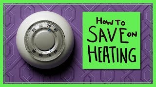 How to Save on Heating Costs [upl. by Ameyn]