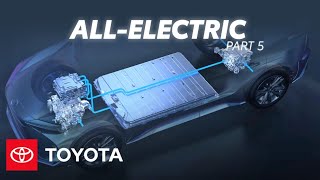 How Do AllElectric Cars Work  Electrified Powertrains Part 5  Toyota [upl. by Eceinwahs606]