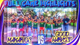 MAKARIOS VS GOOD HARVEST  BEST HIGHLIGHTS THE COMMISSIONERS MIDGET 16U BASKETBALL LEAGUE SEASON 5 [upl. by Vtehsta]