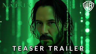 MATRIX 5 Resurgence  Teaser Trailer  Keanu Reeves  2025 [upl. by Baldridge]