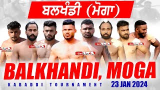 Balkhandi Moga Kabaddi Tournament 23 Jan 2024 Live Now  Kabaddi Live Today [upl. by Adnael933]