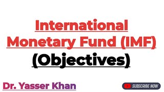 International Monetary Fund  Objectives Of International Monetary Fund  IMF  Economics  CUET UGC [upl. by Ecarret]