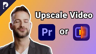 How to Upscale Video in 2023 Premiere Pro or AI Video Enhancer [upl. by Aderfla]