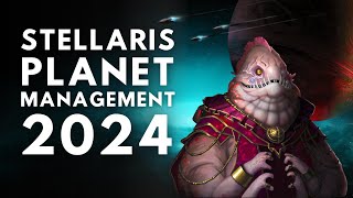 Stellaris Planetary Management In 2024 [upl. by Kizzee]