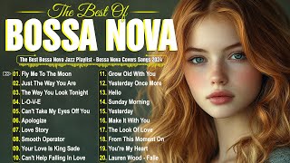 2024 Bossa Nova Jazz Hits 🎷 Relax amp Unwind with Popular Covers [upl. by Worra]