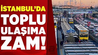 İstanbulda toplu taşıma ücretlerine zam geldi İşte yeni metrobüs otobüs ve taksi ücretleri [upl. by Alhak]