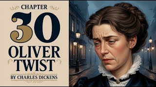 Oliver Twist Audiobook Chapter 30  Secrets Unveiled  Charles Dickens Classic [upl. by Cullan51]