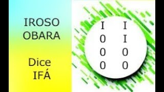 IROSO BARA DICE IFA Consejos Recomendaciones Secretos Descripción del Oddun y mucho mas [upl. by Adel430]