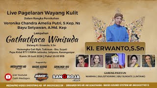 Live Wayang Kulit GATHUTKACA WINISUDA Dalang KI ERWANTO SSn  Pernikahan Veronika amp Bayu [upl. by Francene866]