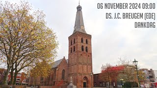 06112024  Ochtenddienst 0900  Oude Kerk  ds JC Breugem Ede  Dankdag [upl. by Breech]