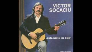 Victor Socaciu  Îndrăgostitul [upl. by Ttekcirc]