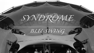 quotBLUSWING  Syndromequot LIVE at Free Shelter 2014719 [upl. by Gotcher]