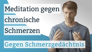 Meditation gegen chronische Schmerzen Schmerzgedächtnis löschen und überschreiben [upl. by Olzsal855]