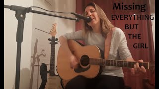 Missing  EVERYTHING BUT THE GIRL Cover  Drne [upl. by Ailene]