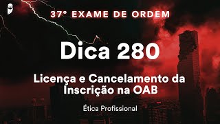 Priscila Ferreira  Ética Profissional  Dica 280  Licença e Cancelamento da Inscrição na OAB [upl. by Inor490]