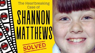 The Shocking Case of Shannon Matthews [upl. by Atirres]