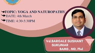 PANCHAJANYA SESSION 33 Swasthavritta YOGA AND NATUROPATHY Vd Bargale Sushant Sukumar [upl. by Avir]