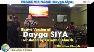 Dayga SIYA LIVE  TOGether Worship [upl. by Coshow]