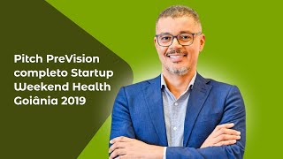 Pitch PreVision completo Startup Weekend Health Goiânia 2019 [upl. by Imhskal]