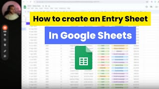 How to create an effective Entry Sheet in Google Sheets 3 simple steps [upl. by Anovahs867]