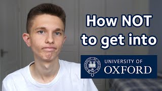 How NOT to get into Oxford University [upl. by Sartin277]