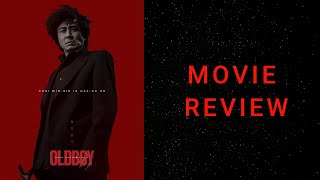 Oldboy  Movie Review [upl. by Ayerhs]