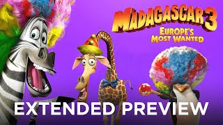 Madagascar 3 Europes Most Wanted  The Crew Join The Circus  Extended Preview [upl. by Enined331]